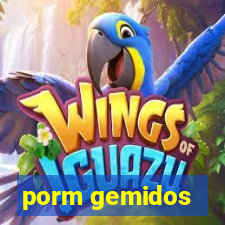 porm gemidos